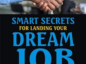 Smart Secrets for Landing Your Dream Job (eBook)